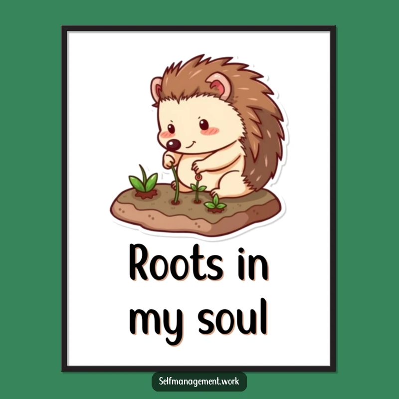 Funny Hedgehog Poster: Hilarious Garden Art for Your Wall.