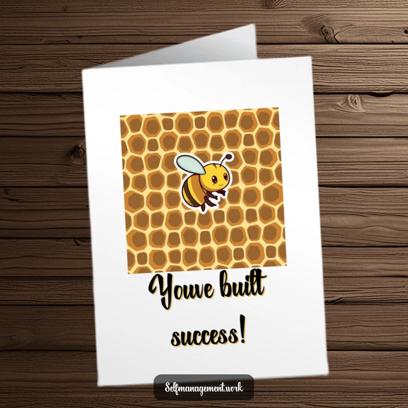 Funny Free Printable Congrats Card: Busy bee creating a highly organized honeycomb with perfect cells, congratulating success with buzz-worthy humor.