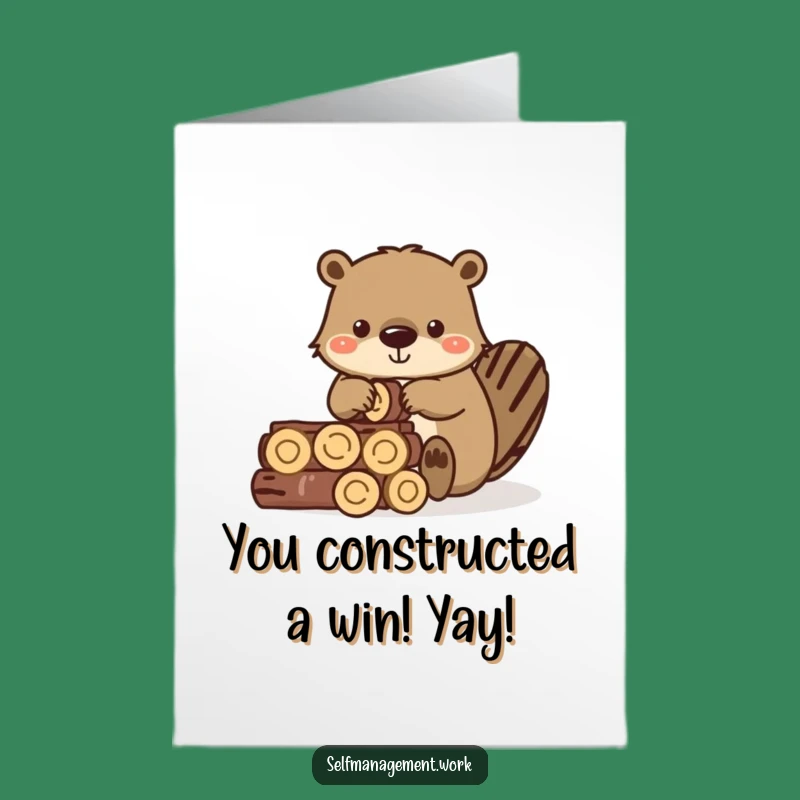 Free Printable Congrats Card: Beaver Builds Success - Solid Downloadable