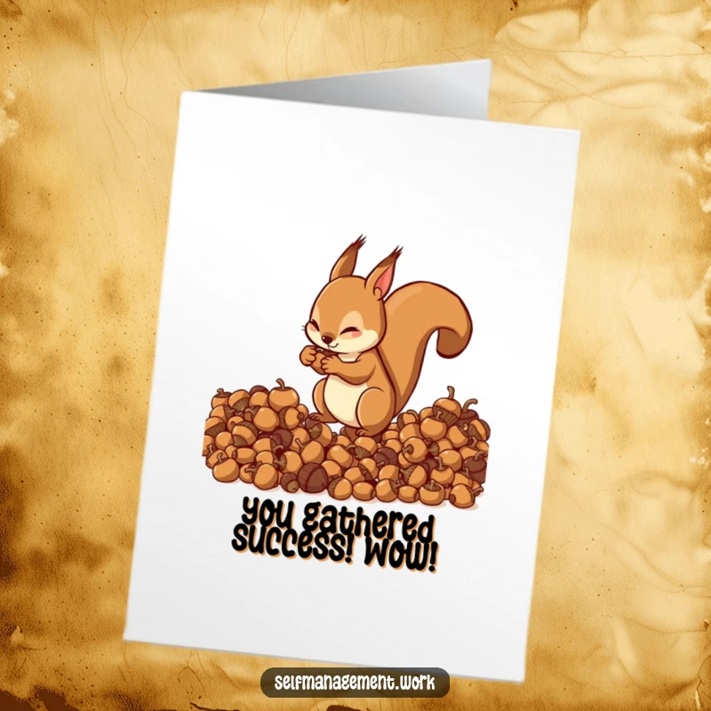 Funny Free Printable Congratulations Card: An energetic squirrel is meticulously organizing a large pile of acorns into perfectly neat, distinct piles.